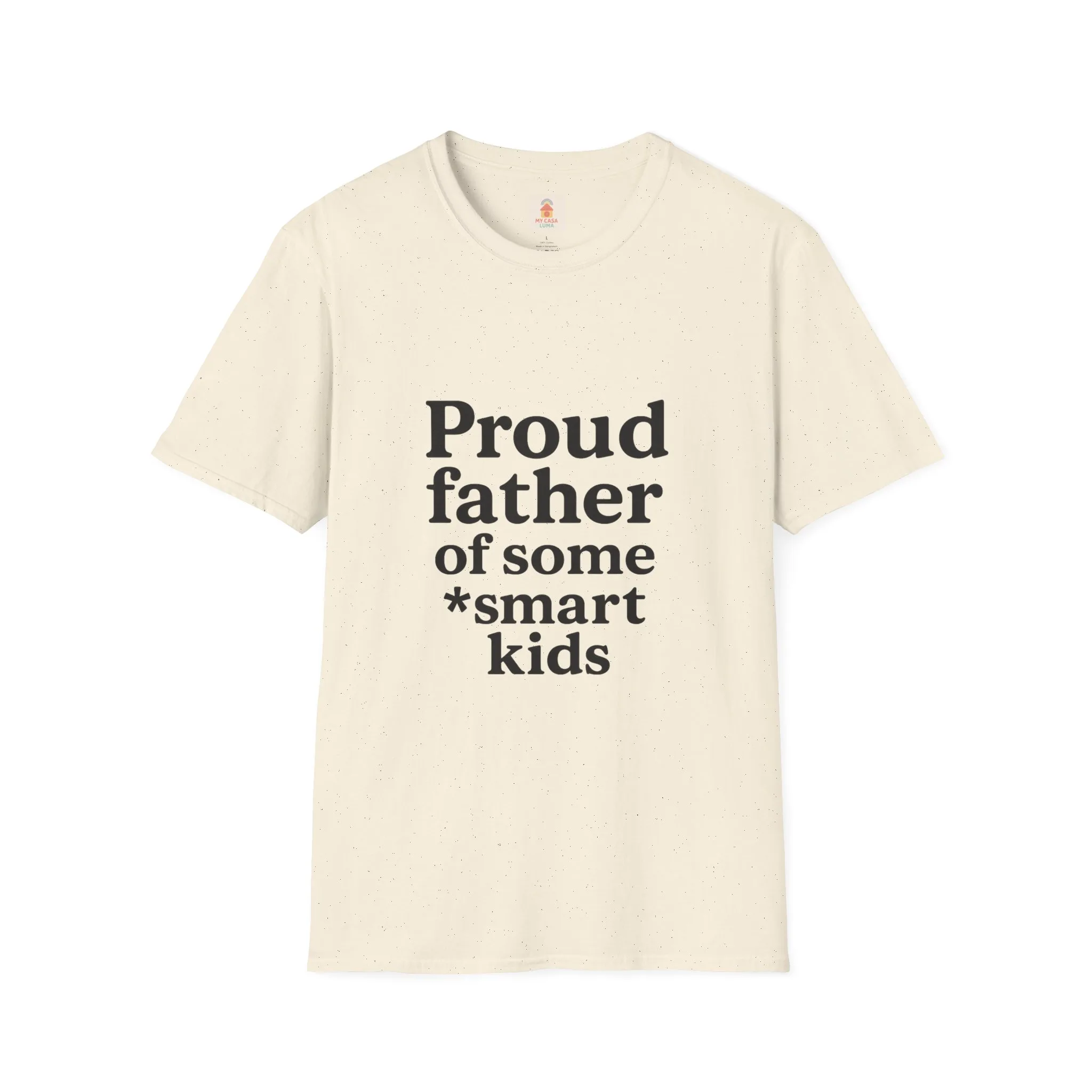 Proud Father Unisex T-Shirt – Smart Kids Disclaimer Tee